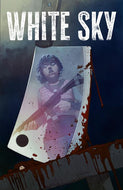 WHITE SKY #2 CVR A & CVR B JP MAVINGA & CVR C JP MAVINGA INVINCIBLE TEAM UP VAR (3 Book Bundle)
