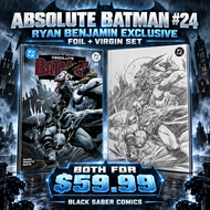 ABSOLUTE BATMAN #24 — RYAN BENJAMIN EXCLUSIVE SET! 🦇