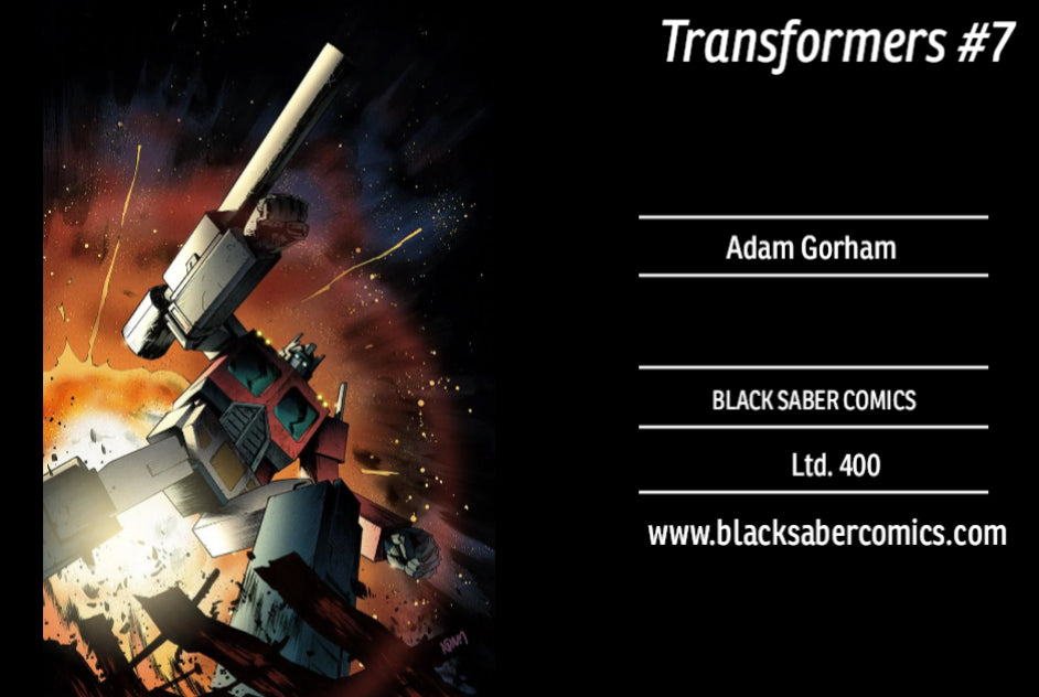 Transformers #7 - Black Saber Comics Exclusive by Adam Gorham ltd to 4